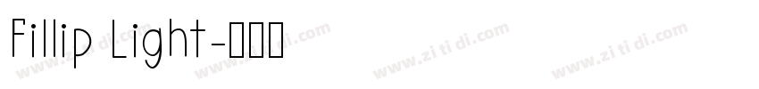 Fillip Light字体转换 Fillip Light字体转换